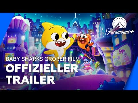 Trailer-Vorschau: Baby Sharks großer Film
