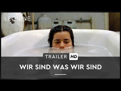 Trailer-Vorschau: Wir sind was wir sind