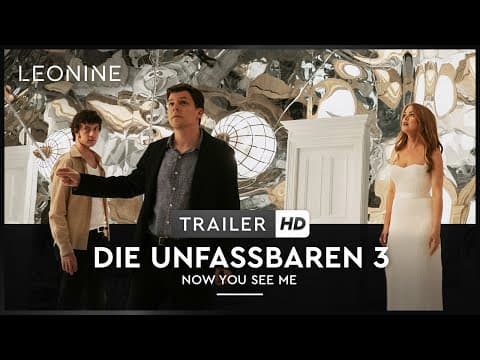 Trailer-Vorschau: Die Unfassbaren 3 - Now you see me