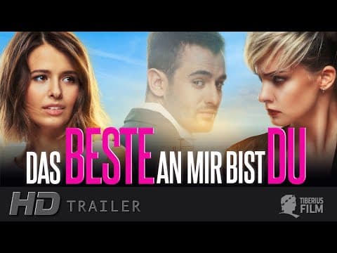 Trailer-Vorschau: Das Beste an mir bist du