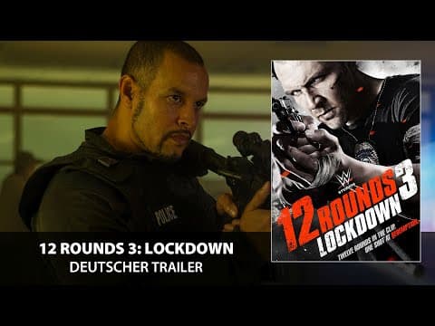 Trailer-Vorschau: Zwölf Runden 3: Lockdown