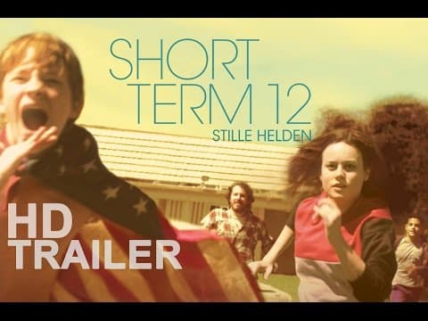 Trailer-Vorschau: Short Term 12 - Stille Helden