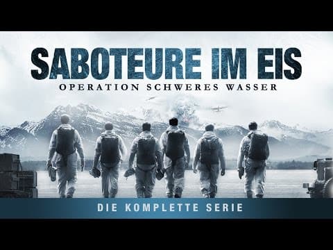 Trailer-Vorschau: Saboteure im Eis - Operation Schweres Wasser