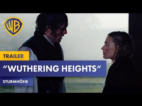 Trailer-Vorschau: “Wuthering Heights” – Sturmhöhe
