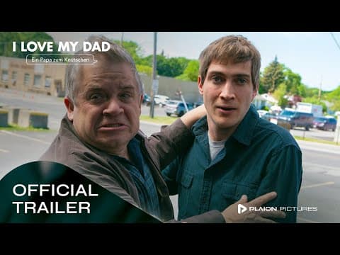 Trailer-Vorschau: I Love My Dad