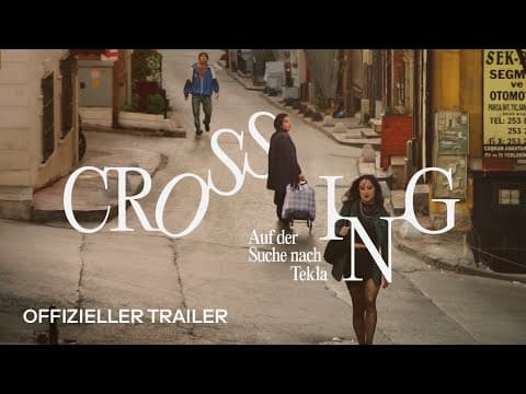 Trailer-Vorschau: Crossing - Auf der Suche nach Tekla