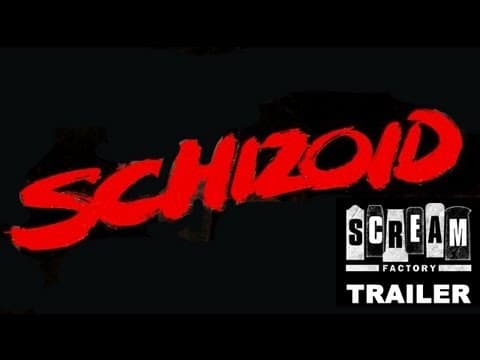 Trailer-Vorschau: Schizoid