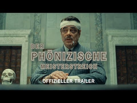 Trailer-Vorschau: Der phönizische Meisterstreich