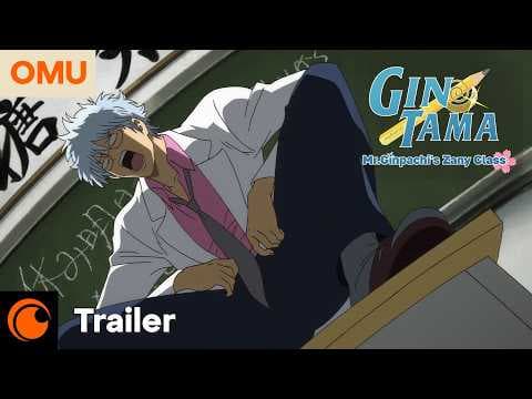Trailer-Vorschau: GINTAMA - Mr.Ginpachi's Zany Class