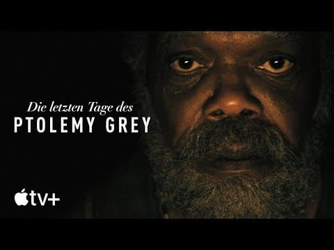 Trailer-Vorschau: Die letzten Tage des Ptolemy Grey