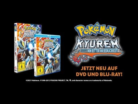 Trailer-Vorschau: Pokémon 15: Kyurem gegen den Ritter der Redlichkeit