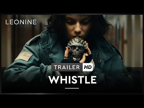 Trailer-Vorschau: Whistle