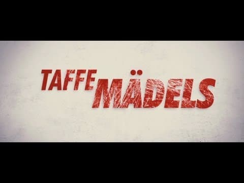Trailer-Vorschau: Taffe Mädels