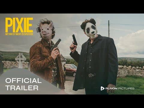 Trailer-Vorschau: Pixie - Mit ihr ist nicht zu spaßen!