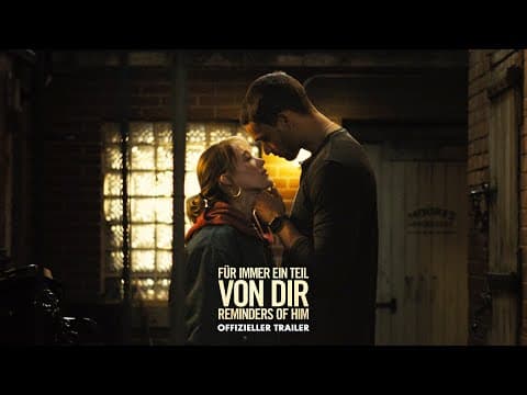 Trailer-Vorschau: Für immer ein Teil von dir - Reminders of Him