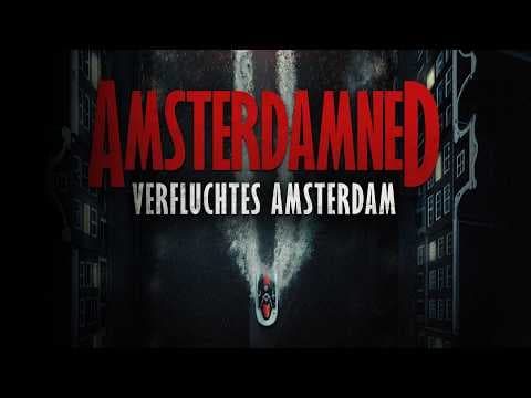 Trailer-Vorschau: Amsterdamned II - Verfluchtes Amsterdam