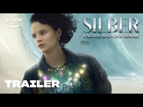 Trailer-Vorschau: Silber und das Buch der Träume