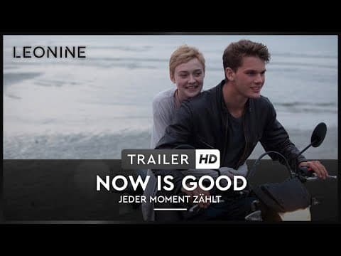 Trailer-Vorschau: Now is good - Jeder Moment zählt