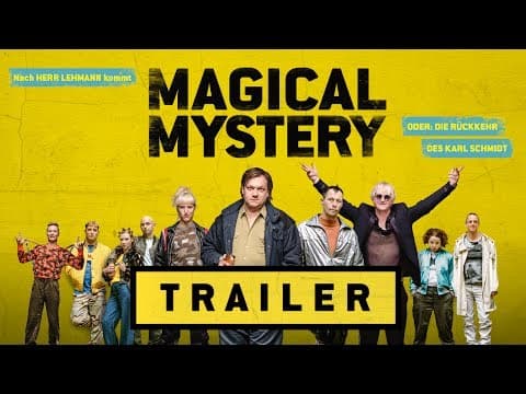 Trailer-Vorschau: Magical Mystery oder die Rückkehr des Karl Schmidt
