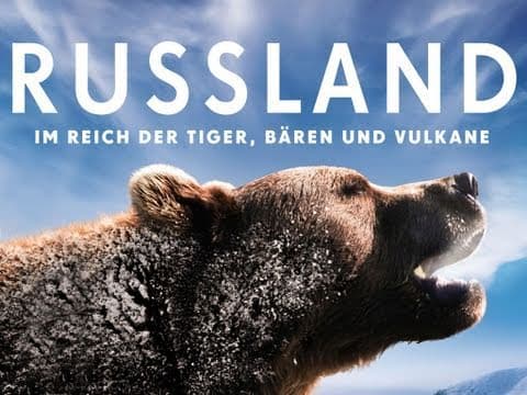 Trailer-Vorschau: Russland - Im Reich der Tiger, Bären und Vulkane