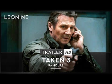 Trailer-Vorschau: 96 Hours - Taken 3