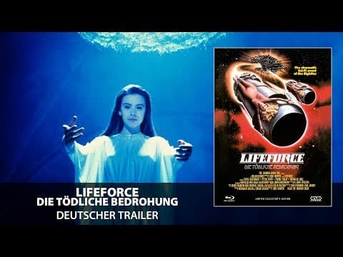 Trailer-Vorschau: Lifeforce - Die tödliche Bedrohung