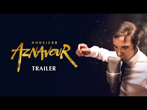 Trailer-Vorschau: Monsieur Aznavour