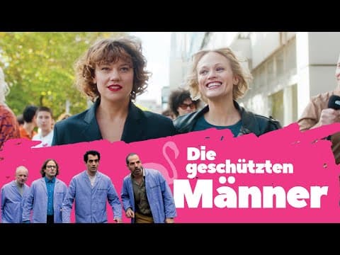Trailer-Vorschau: Die geschützten Männer