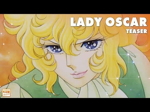 Trailer-Vorschau: Lady Oscar: Die Rose von Versailles
