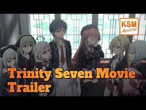 Trailer-Vorschau: Trinity Seven: Eternity Library & Alchemic Girl