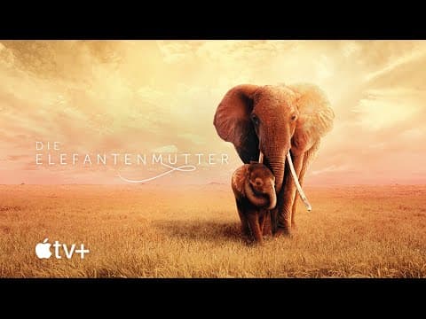 Trailer-Vorschau: Die Elefantenmutter