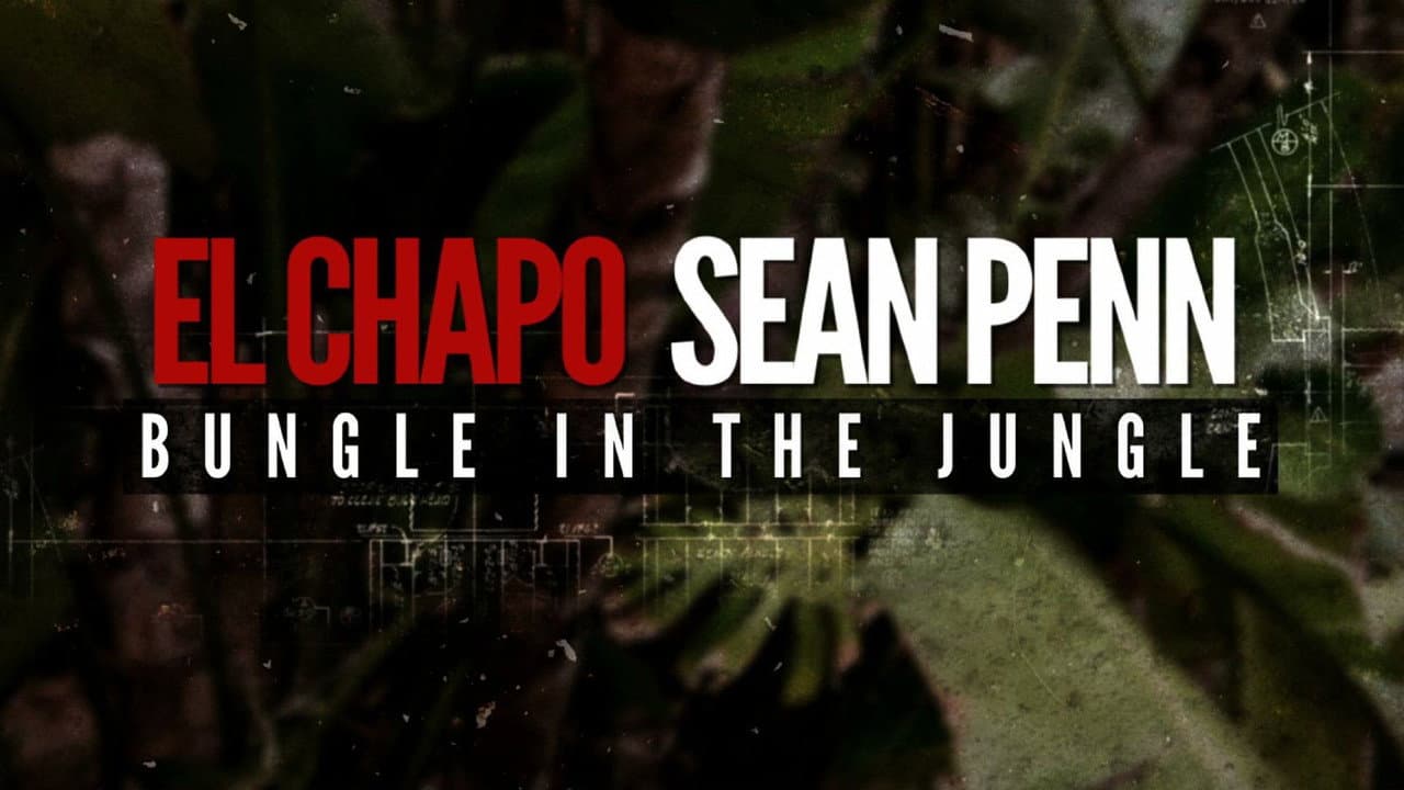 Szene aus El Chapo & Sean Penn: Bungle in the Jungle