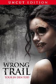 Wrong Trail: Tour in den Tod