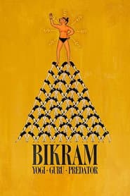Bikram: Yogi, Guru, Raubtier
