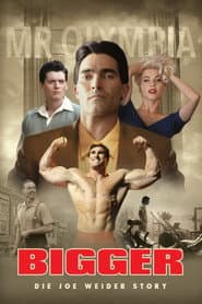 Bigger - Die Joe Weider Story