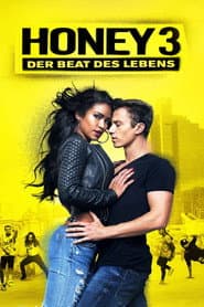 Honey 3 - Der Beat des Lebens