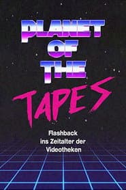 Planet of the Tapes