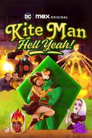 Kite Man: Hell Yeah!