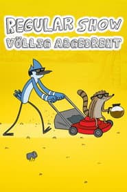 Regular Show – Völlig abgedreht