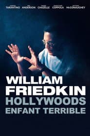 William Friedkin - Hollywoods Enfant terrible