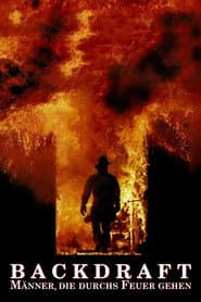 Backdraft - Männer, die durchs Feuer gehen