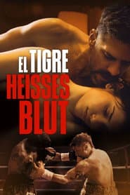 El Tigre - Heisses Blut