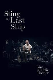 Sting - The Last Ship - Live At The Public Theater