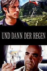 Und dann der Regen