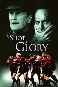 Shot at Glory - Das Spiel ihres Lebens