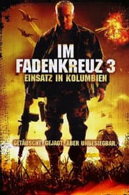 Im Fadenkreuz 3 - Einsatz in Kolumbien