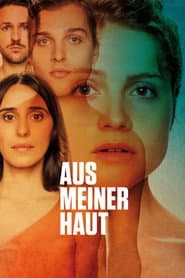 Aus meiner Haut