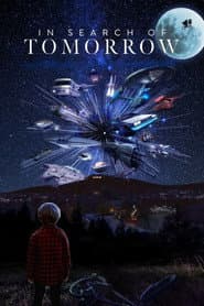 In Search of Tomorrow