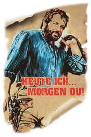 Heute ich… morgen Du!
