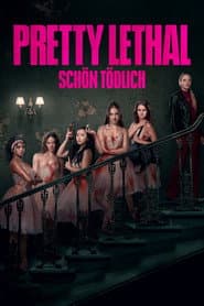 Pretty Lethal – Schön tödlich